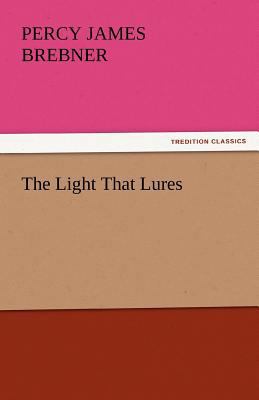 The Light That Lures 3842435134 Book Cover