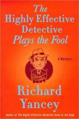 The Highly Effective Detective Plays the Fool: ... 0312383096 Book Cover