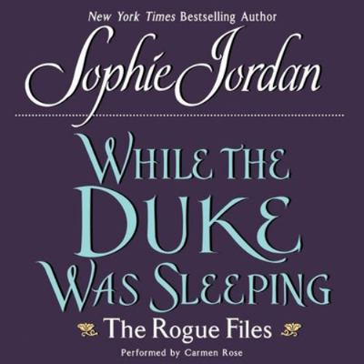 While the Duke Was Sleeping: The Rogue Files 1441721274 Book Cover