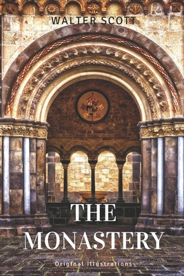 The Monastery: With Original Illustrations B08ZBJFPJL Book Cover
