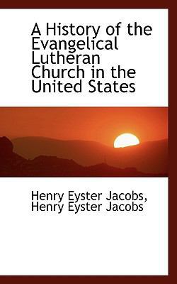 A History of the Evangelical Lutheran Church in... 1116488698 Book Cover
