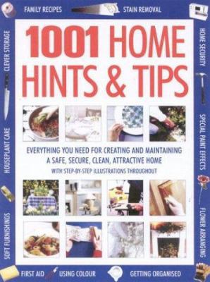 1001 Home Hints and Tips: Everything You Need f... 0754813487 Book Cover