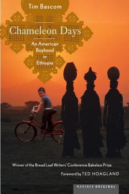 Chameleon Days: An American Boyhood in Ethiopia 0618658696 Book Cover