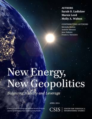 New Energy, New Geopolitics: Balancing Stabilit... 1442228350 Book Cover