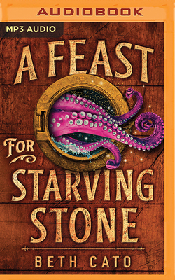 A Feast for Starving Stone 1491595078 Book Cover