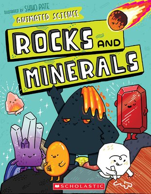 Animated Science: Rocks and Minerals 1338753681 Book Cover