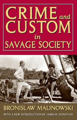 Crime and Custom in Savage Society 1412849780 Book Cover