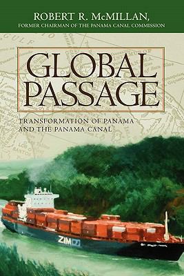 Global Passage: Transformation of Panama and th... 1439242615 Book Cover