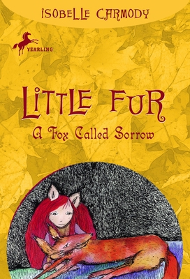 Little Fur #2: A Fox Called Sorrow 0375838570 Book Cover