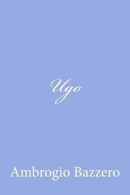 Ugo [Italian] 1478246650 Book Cover
