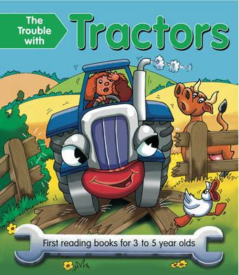 The Trouble with Tractors: First Reading Books ... 1843227843 Book Cover