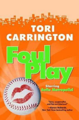 Foul Play: A Sofie Metropolis Novel 0765317435 Book Cover