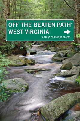 West Virginia Off the Beaten Path®: A Guide to ... 076275334X Book Cover