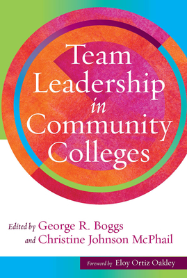 Team Leadership in Community Colleges 1620368870 Book Cover