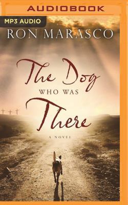 The Dog Who Was There 1531833411 Book Cover