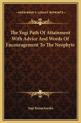 The Yogi Path Of Attainment With Advice And Wor... 1169183654 Book Cover