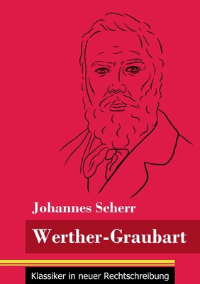 Werther-Graubart: (Band 32, Klassiker in neuer ... [German] 3847848879 Book Cover