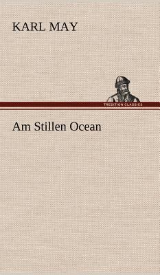 Am Stillen Ocean [German] 3847256521 Book Cover