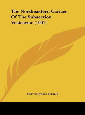 The Northeastern Carices Of The Subsection Vesi... 1162227893 Book Cover