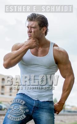 Barlow: Wicked Throttle MC #2 1723827568 Book Cover