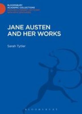 Jane Austen and Her Works 1472511298 Book Cover