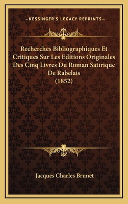 Recherches Bibliographiques Et Critiques Sur Le... [French] 1167826736 Book Cover