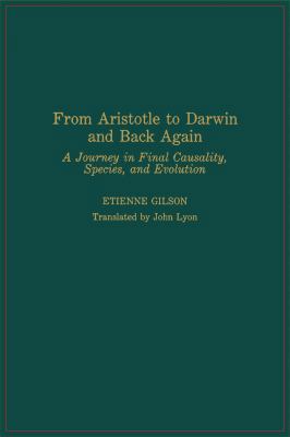 From Aristotle to Darwin and Back Again: A Jour... 0268009678 Book Cover