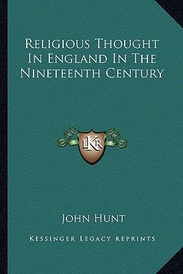 Religious Thought In England In The Nineteenth ... 1162766689 Book Cover