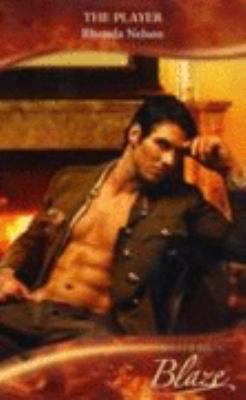 The Player (Blaze Romance) 0263855872 Book Cover