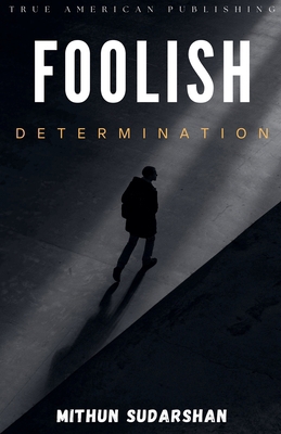 Foolish Determination B0D21XXN76 Book Cover