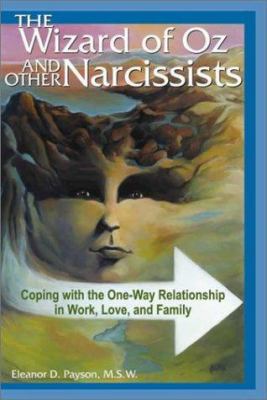 The Wizard of Oz and Other Narcissists: Coping ... 0972072837 Book Cover