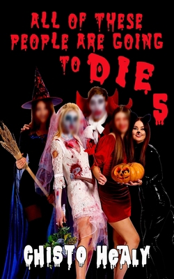 All These People Are Going to Die 5: The Carver B0CJBLMWRV Book Cover