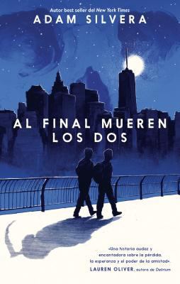 Al Final Mueren Los DOS [Spanish] 8496886786 Book Cover
