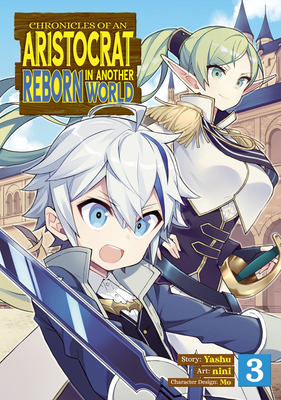 Chronicles of an Aristocrat Reborn in Another W... 1648275664 Book Cover