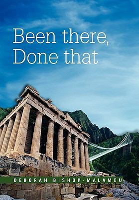Been There, Done That 1456879103 Book Cover