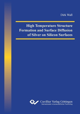 High Temperature Structure Formation and Surfac... 3954042711 Book Cover