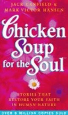 Chicken Soup for the Soul : Stories That Restor... 0091854288 Book Cover