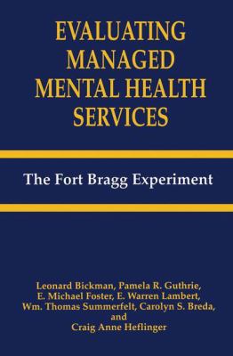 Evaluating Managed Mental Health Services: The ... 0306484374 Book Cover