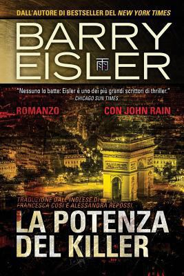 La Potenza del Killer: Romanzo con John Rain, T... 1537783319 Book Cover
