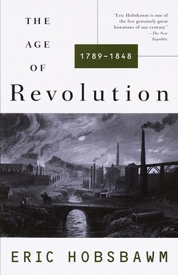 The Age of Revolution: 1749-1848 0679772537 Book Cover