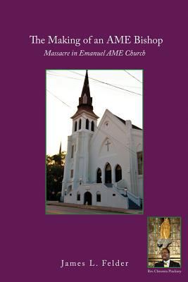 The Making of an AME Bishop 1535600039 Book Cover