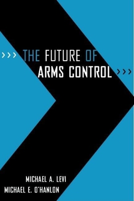The Future of Arms Control B00APYEQMO Book Cover