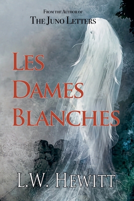 Les Dames Blanches B0G6MWR2B2 Book Cover