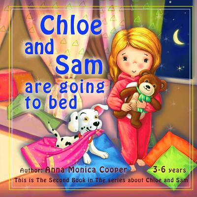 Chloe and Sam are going to Bed.: Bedtime Story ... 1986084795 Book Cover