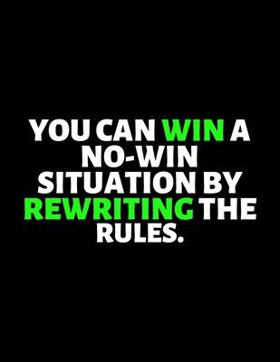 You Can Win A No Win Situation By Re Writing Th... 1713095459 Book Cover