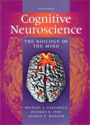 Cognitive Neuroscience: The Biology of the Mind 0393977773 Book Cover