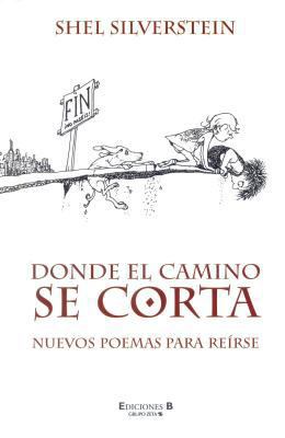 Donde El Camino Se Corta: Nuevos Poemas Para Re... [Spanish] 844069962X Book Cover