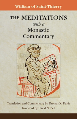 The Meditations with a Monastic Commentary: Vol... 0879071648 Book Cover