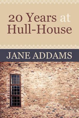 20 Years at Hull-House 1619491583 Book Cover