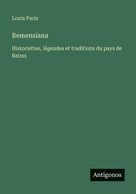 Remensiana: Historiettes, légendes et tradition... [French] 3388034222 Book Cover